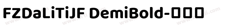 FZDaLiTiJF DemiBold字体转换